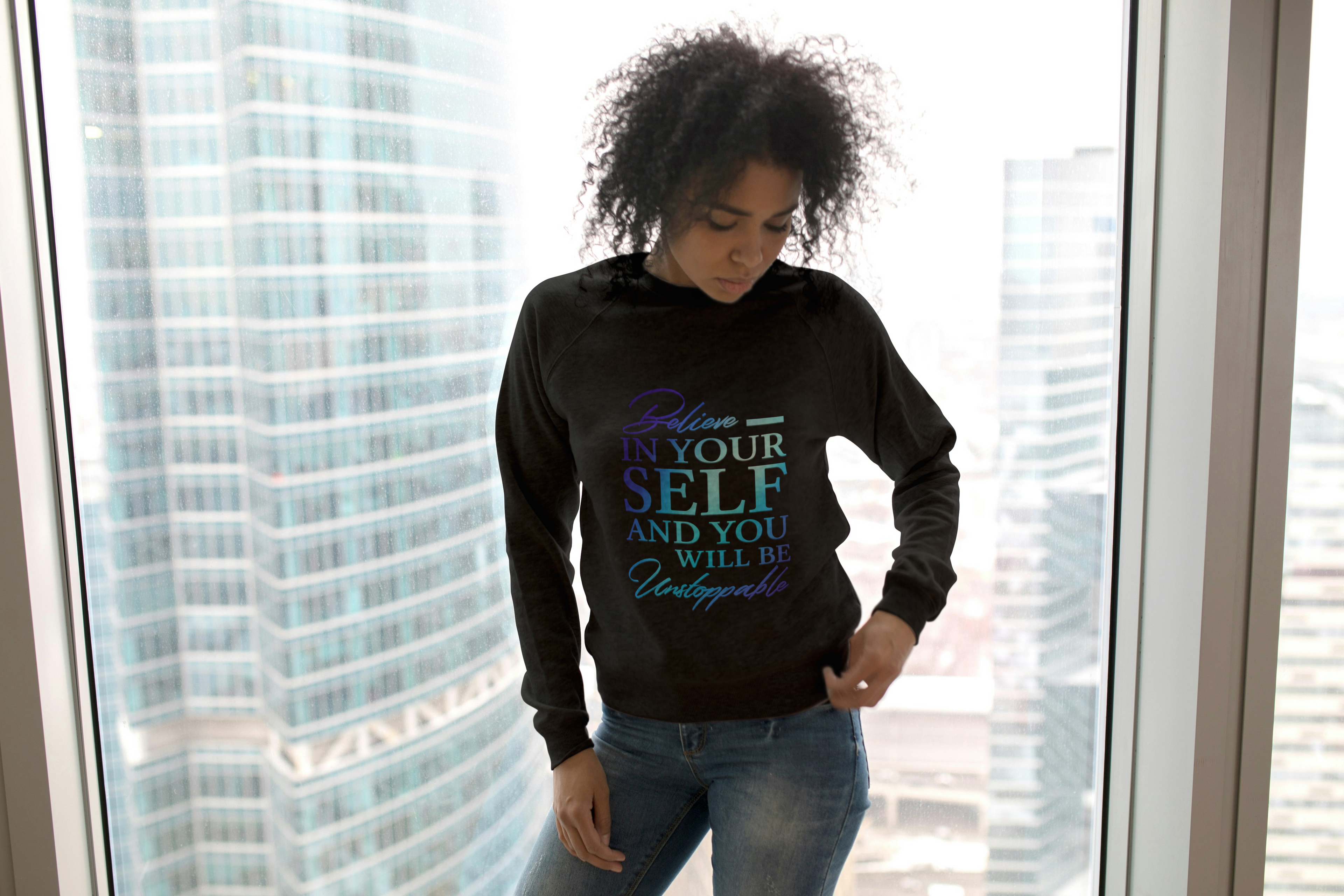 BELIEVE IN YOURSELF INSPIRATIONAL SWEATSHIRT