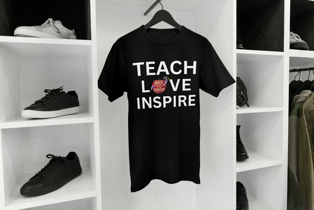 "Teach. Love. Inspire. Tee"
