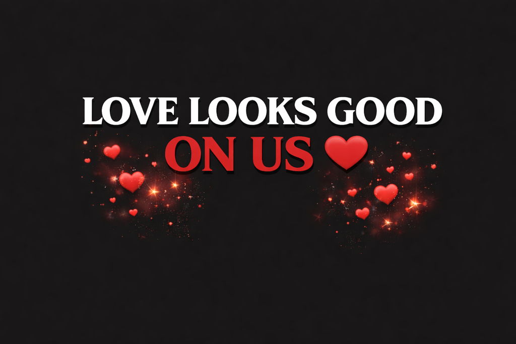 LOVE LOOKS GOOD ON US™ Unisex Tee