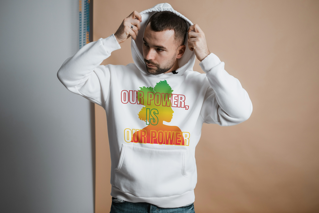 Our Power | Afrocentric Premium Hoodie | Wear Your Culture & Your Crown